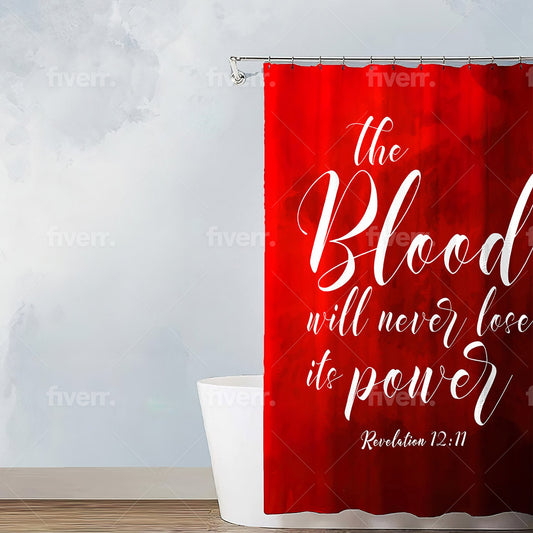 The Blood Never Lose Power -Shower Curtain